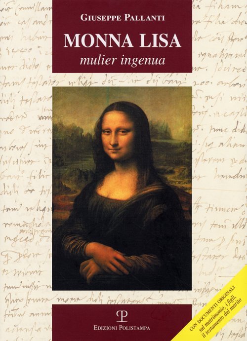 Libri Giuseppe Pallanti - Monna Lisa. Mulier Ingenua