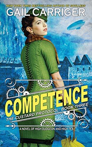 Gail Carriger Competence (Tascabile) Custard Protocol