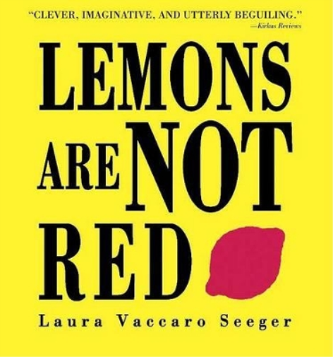 Laura Vaccaro Seeger Lemons Are Not Red (Tascabile)
