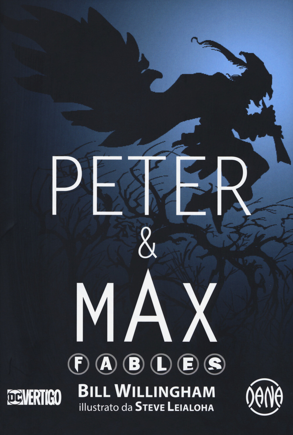 Peter & Max. Fables - Willingham Bill