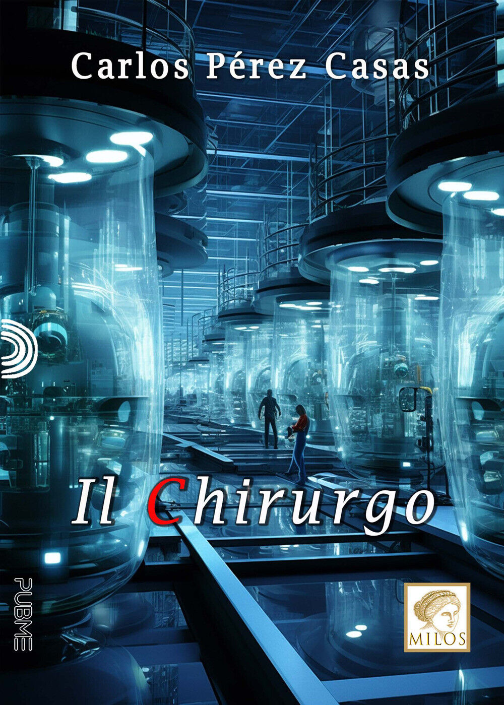 Il chirurgo - Pérez Casas Carlos
