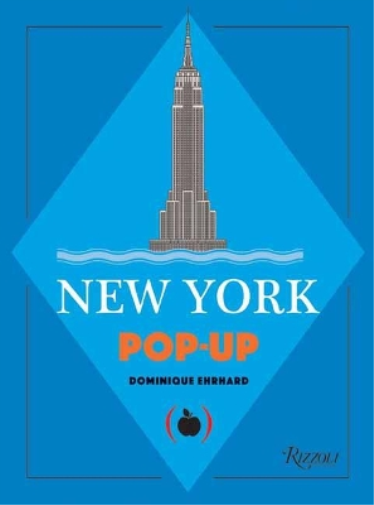 Dominique Ehrhard New York Pop-Up (Tascabile)