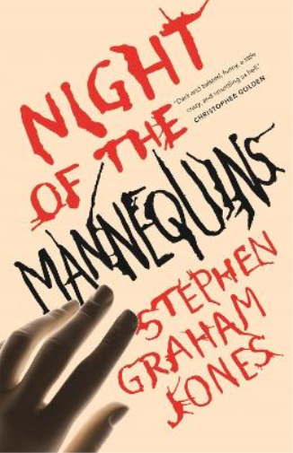 Stephen Graham Jones Night of the Mannequins (Tascabile)