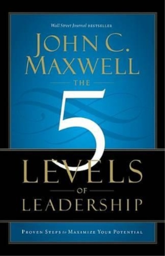 John C. Maxwell The 5 Levels of Leadership (Tascabile)