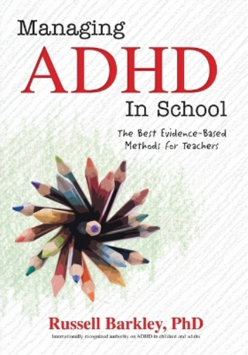 Russell A Barkley Managing ADHD in Schools (Tascabile)