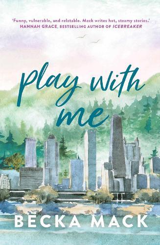 Becka Mack Play with Me (Tascabile) Playing for Keeps