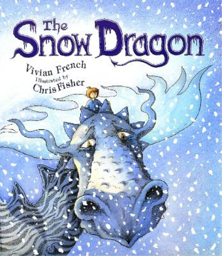 Vivian French The Snow Dragon (Tascabile)