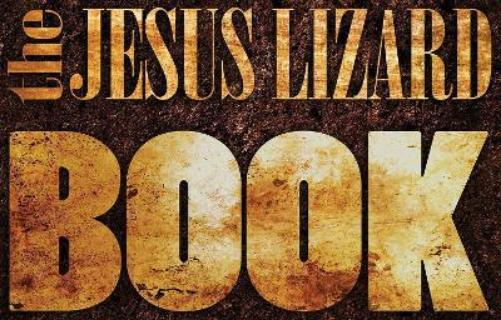 The Jesus Lizard The Jesus Lizard Book (Copertina rigida)
