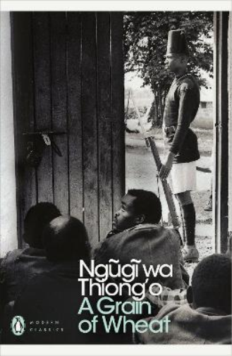 Ngugi wa Thiong'o A Grain of Wheat (Tascabile) Penguin Modern Classics