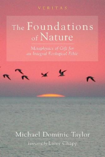 Taylor M D The Foundations of Nature (Copertina rigida) Veritas