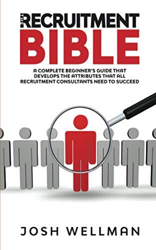 Josh Wellman The Recruitment Bible (Tascabile)