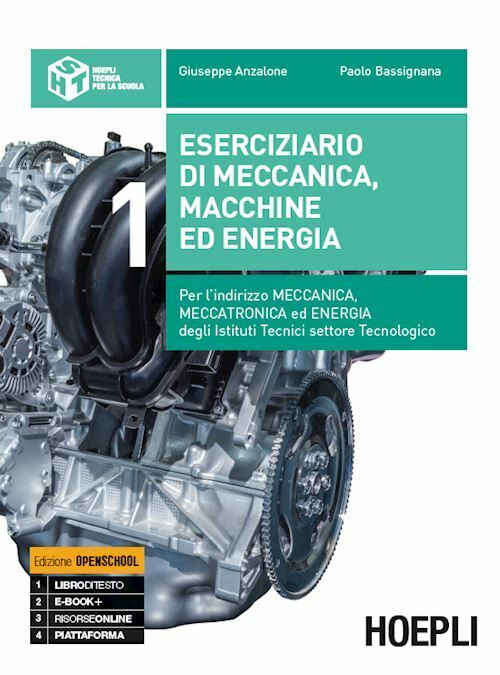 ESERCIZIARIO DI MECCANICA, MACCHINE ED ENERGIA 1  - ANZALONE GIUSEPPE,