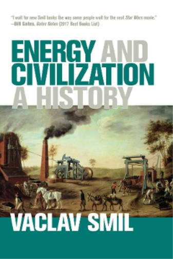 Vaclav Smil Energy and Civilization (Tascabile)