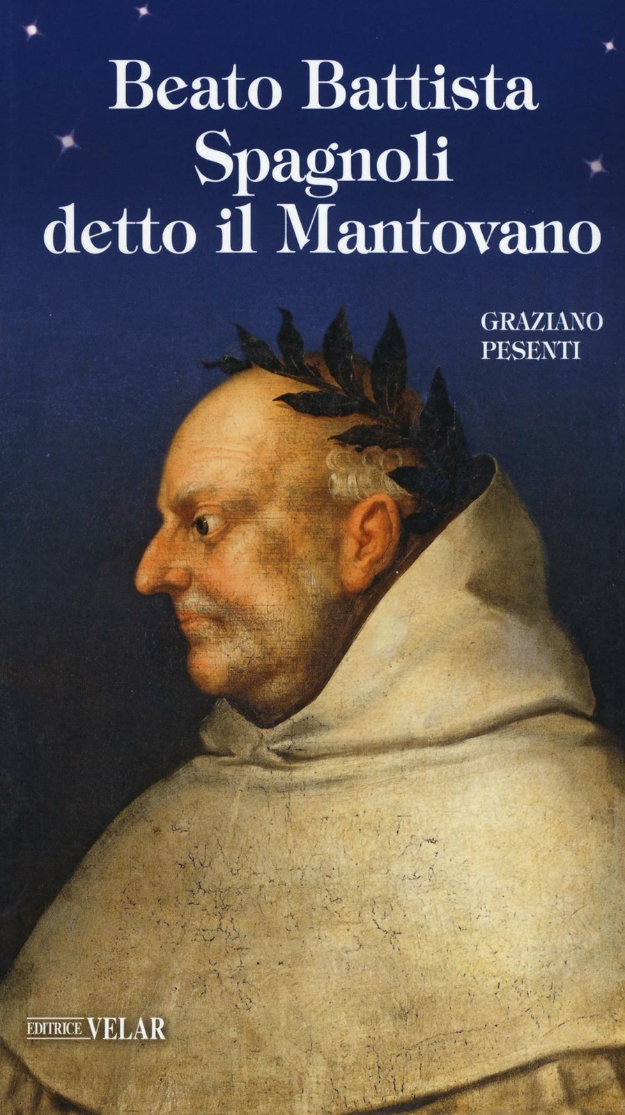 Beato Battista Spagnoli detto il Mantovano - Pesenti Graziano