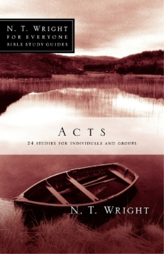Dale Larsen Sandy Larsen N. T. Wright Acts (Tascabile)