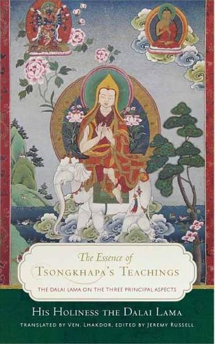 Lama His Holiness the Dalai The Essence of Tsongkhapa's Teachings (Tascabile)