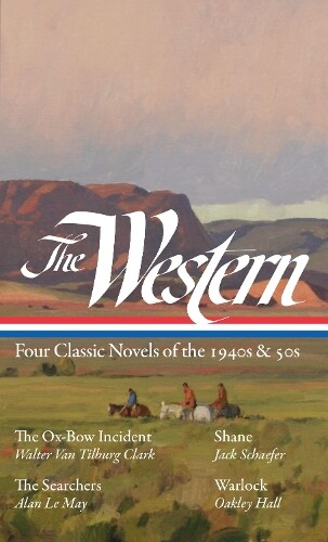 Jack Schaefer Oakley Hall Wal The Western: Four Classic Novel (Copertina rigida)