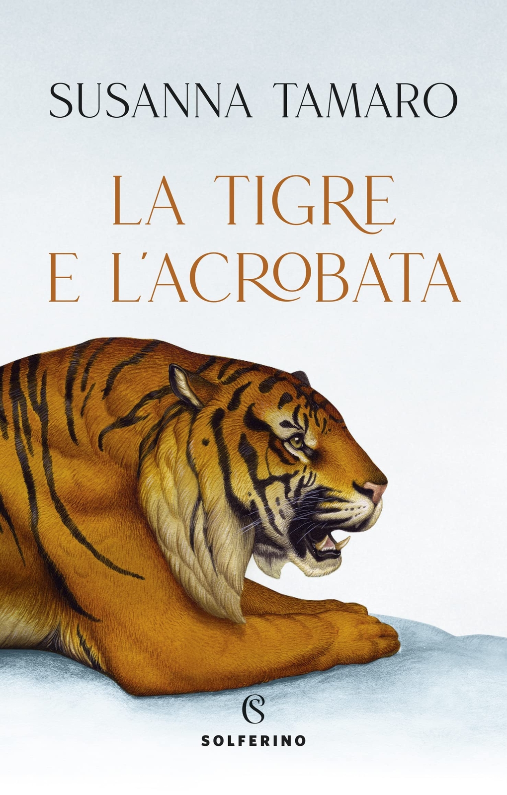 9788828207955 La tigre e l'acrobata - Susanna Tamaro