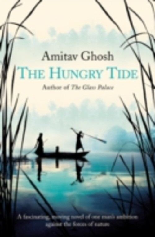 THE HUNGRY TIDE GHOSH, AMITAV