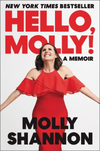 Molly Shannon Sean Wilsey Hello, Molly! (Tascabile)