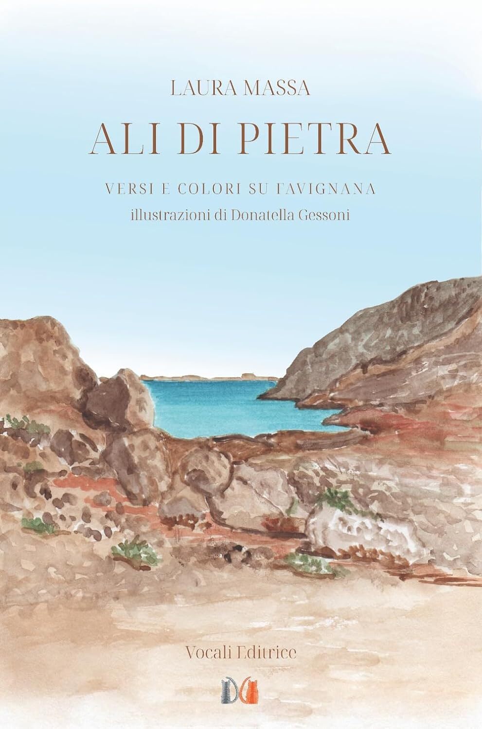 9788894493771 Ali di pietra. Versi e colori su Favignana - Laura Massa,Donatella