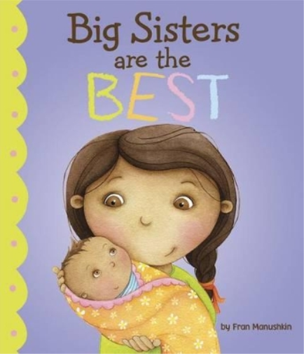,Fran Manushkin Big Sisters Are the Best (Copertina rigida)