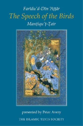 Faridu'd-Din Attar The Speech of the Birds (Tascabile)