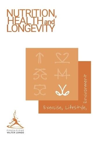Valter Longo Foundation Longevity News 2 (Tascabile)