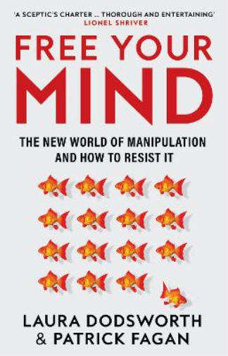 Laura Dodsworth Patrick Fagan Free Your Mind (Tascabile)