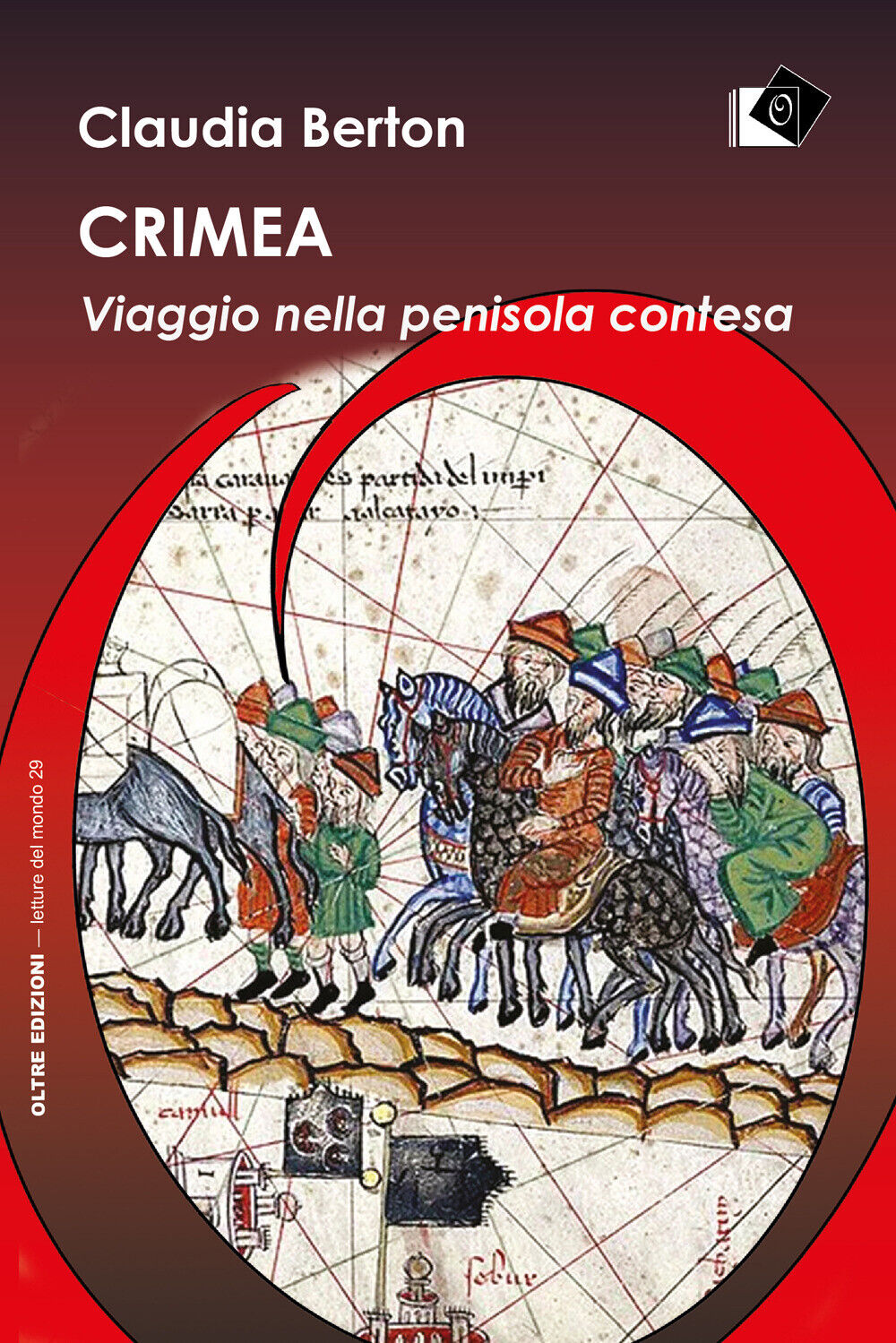 Crimea. Viaggio nella penisola contesa - Berton Claudia