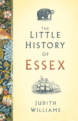 Judith Williams The Little History of Essex (Copertina rigida)