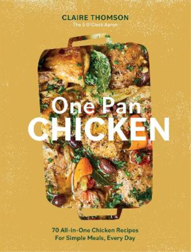 Claire Thomson One Pan Chicken (Copertina rigida)