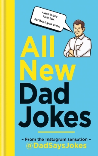 Dad Says Jokes All New Dad Jokes (Copertina rigida) Dad Jokes
