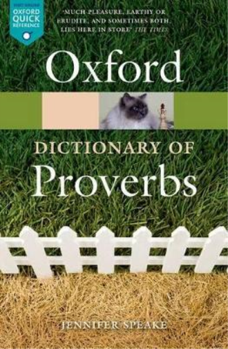 Jennifer Speake Oxford Dictionary of Proverbs (Tascabile) Oxford Quick Reference