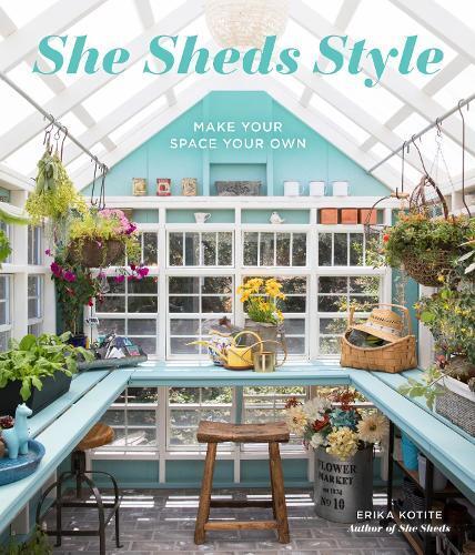 Erika Kotite She Sheds Style (Copertina rigida)
