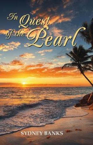 Sydney Banks In Quest of the Pearl (Tascabile)