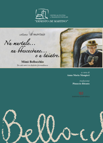 Libri Bellocchio Mimi - Nu Murtale...Nu Bbescecoune E U Taiatre. Tre Atti Unici