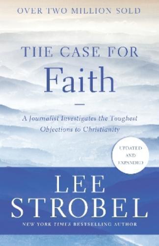 Lee Strobel The Case for Faith (Tascabile) Case for ... Series