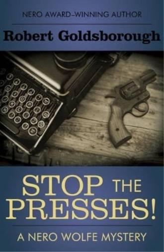 Robert Goldsborough Stop the Presses! (Tascabile)