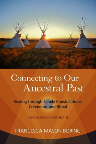 Francesca Mason Boring Connecting to Our Ancestral Past (Tascabile)