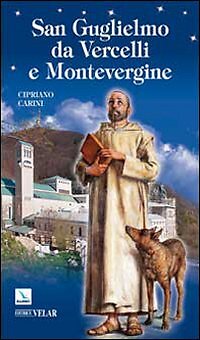 San Guglielmo da Vercelli e Montevergine - [Elledici]