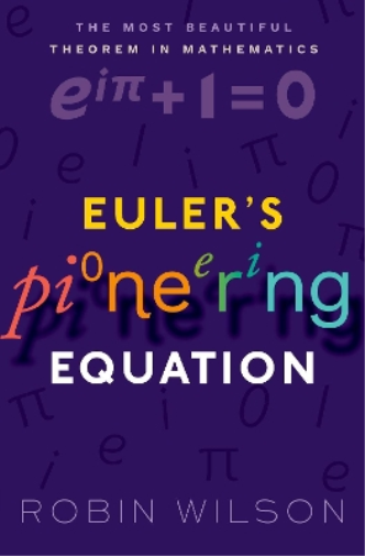 Robin Wilson Euler's Pioneering Equation (Tascabile)