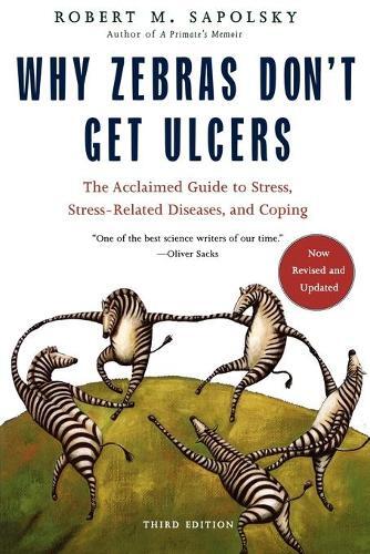 M. Sapolsky M. Sapolsky, Rober Why Zebras Don't Get Ulcers -Revised (Tascabile)