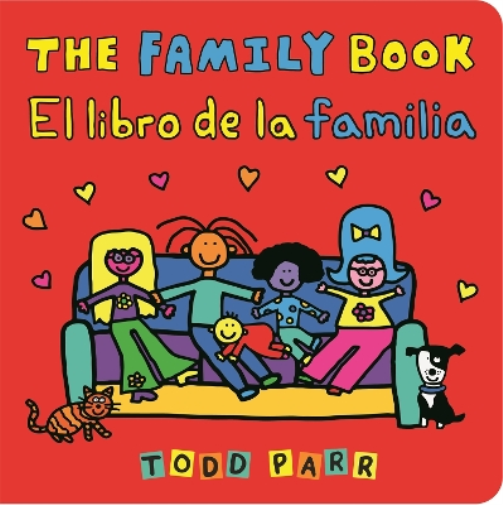 Todd Parr The Family Book / El libro de la familia (Bilingual (Copertina rigida)