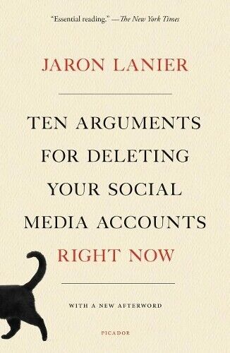 Jaron Lanier Ten Arguments for Deleting Your Social Media Accounts R (Tascabile)