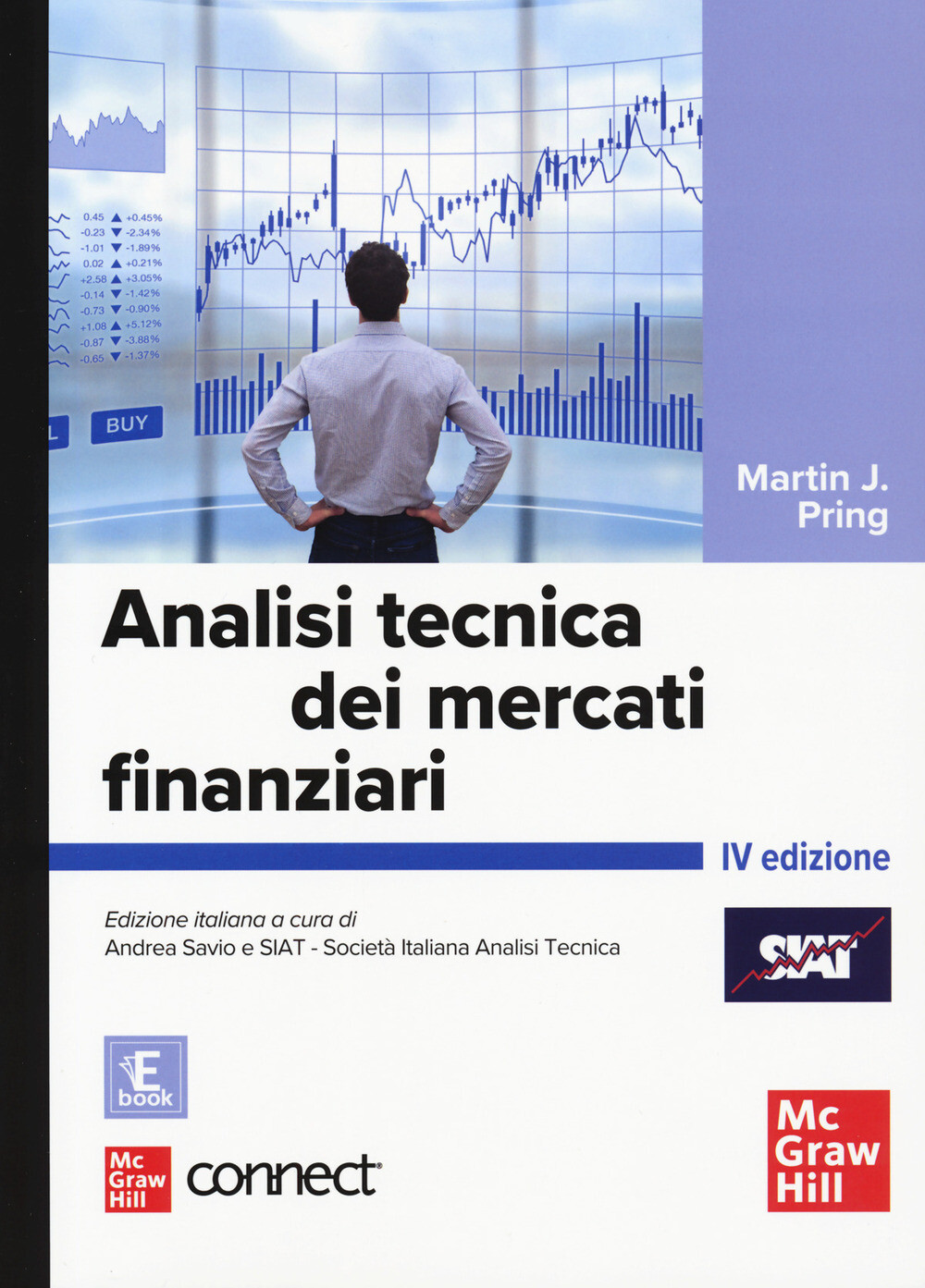 Analisi tecnica dei mercati finanziari. Con connect. Con e-book - Pring Ma...