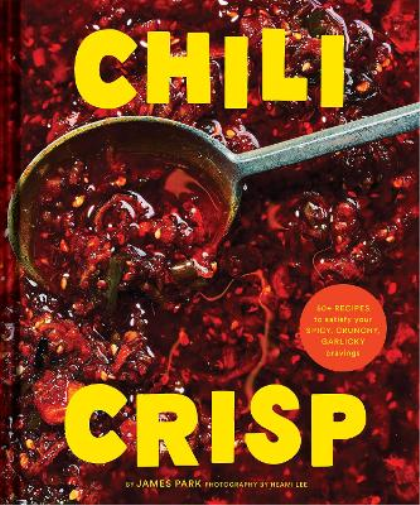 James Park Chili Crisp (Copertina rigida)