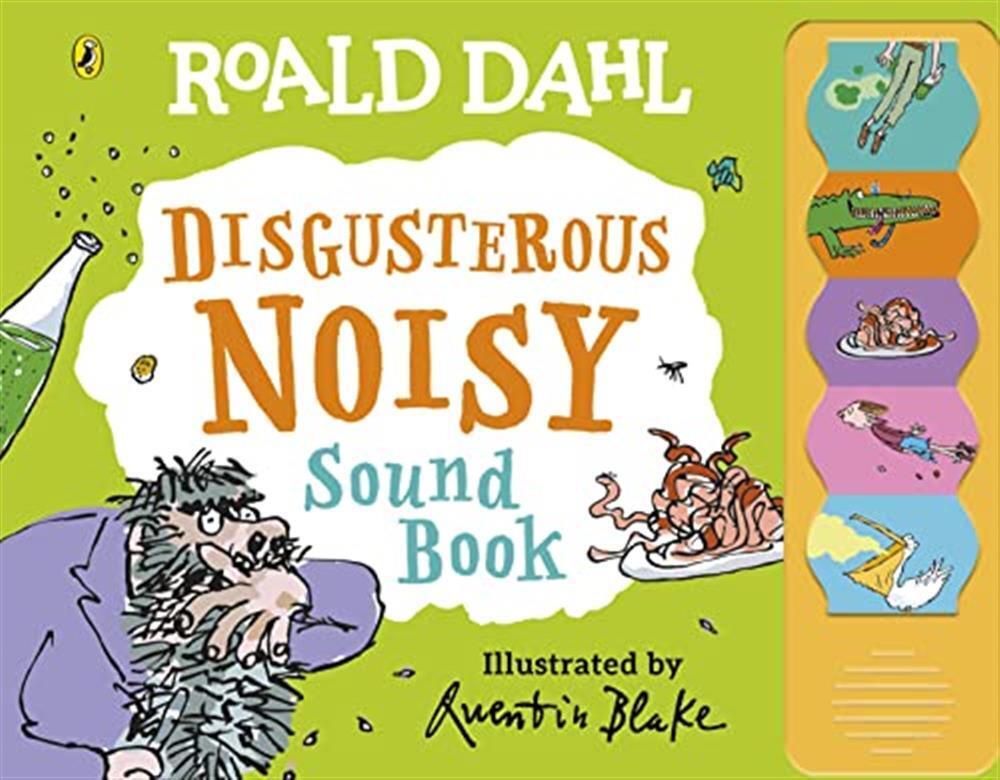 Roald Dahl: Disgusterous Noisy Sound Book - Dahl Roald
