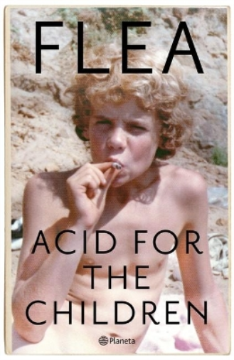 Flea Flea Acid for the Children: Memorias (Tascabile)