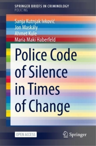 Sanja Kutnjak Ivković Jon Maskály Ahmet Kule  Police Code of Silenc (Tascabile)